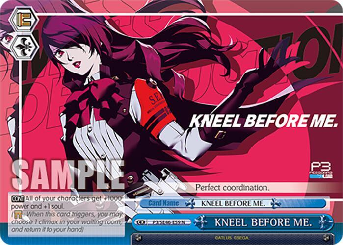KNEEL BEFORE ME.