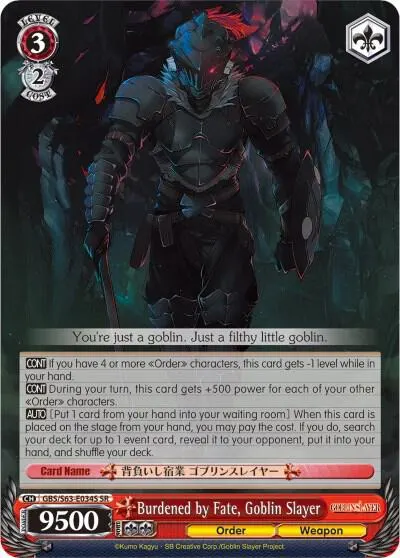 Burdened by Fate, Goblin Slayer (SR)